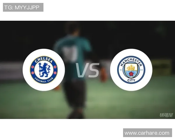 切尔西与曼彻斯特的激烈对决比分揭晓精彩瞬间回顾